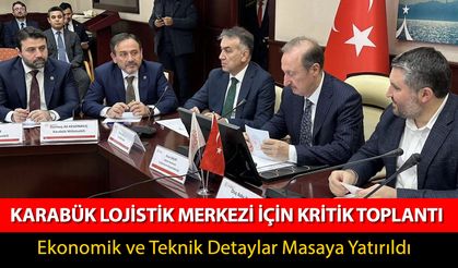 LOJİSTİK MERKEZİ İÇİN KRİTİK TOPLANTI GERÇEKLEŞTİRİLDİ
