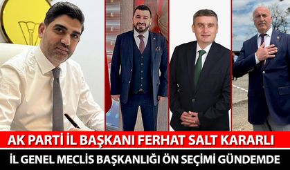 AK PARTİ’DE İL GENEL MECLİS BAŞKANLIĞI ÖN SEÇİMİ GÜNDEMDE