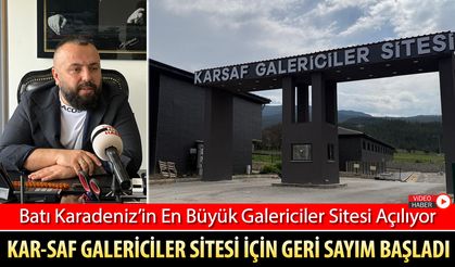 KAR-SAF OTO GALERİCİLER SİTESİ İÇİN GERİ SAYIM BAŞLADI