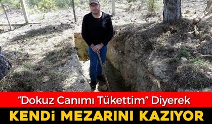 ÜST ÜSTE GEÇİRDİĞİ KAZA VE ÖLÜMCÜL OLAYLARDAN SONRA MEZARINI KAZMAYA BAŞLADI