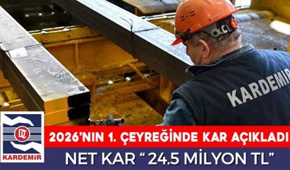 KARDEMİR 2026’NIN İLK ÇEYREĞİNDE ZARARDAN KARA DÖNDÜ