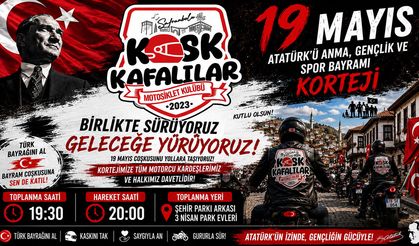 KASK KAFALILAR'DAN 19 MAYIS'TA DEV MOTOSİKLET KORTEJİ