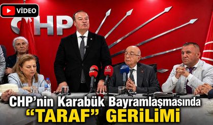 CHP'NİN KARABÜK BAYRAMLAŞMASINDA "TARAF" GERİLİMİ
