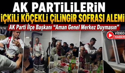 AK PARTİLİLERİN KÖÇEKLİ ÇİLİNGİR SOFRASI KÖY ODASI ALEMİ