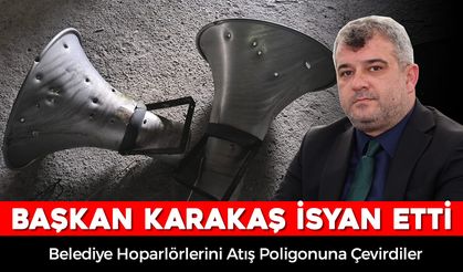 YENİCE'DE BELEDİYE HOPARLÖRLERİ KURŞUNLANDI