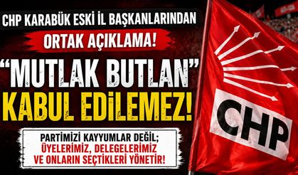 CHP KARABÜK ÖNCEKİ DÖNEM İL BAŞKANLARINDAN ORTAK BİLDİRİ