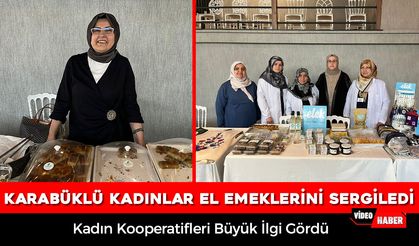 KARABÜK'TE KADIN EMEĞİ STANTLARDA YER ALDI