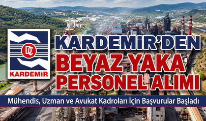 KARDEMİR'DEN BEYAZ YAKA ALIMI