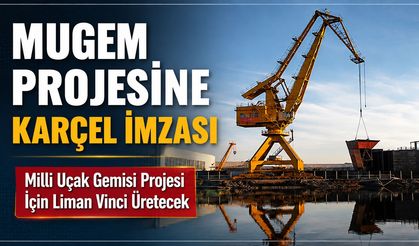 MUGEM PROJESİNE KARÇEL İMZASI