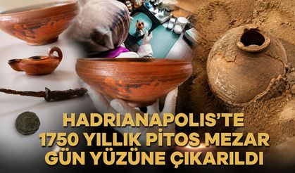 HADRIANAPOLIS'TE 1750 YILLIK PİTOS MEZAR GÜN YÜZÜNE ÇIKARILDI