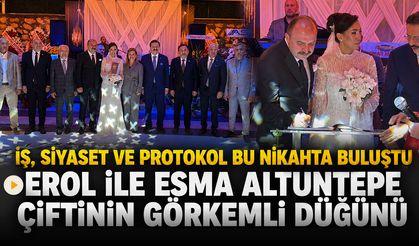 EROL İLE ESMA ALTUNTEPE ÇİFTİNİN GÖRKEMLİ DÜĞÜNÜ