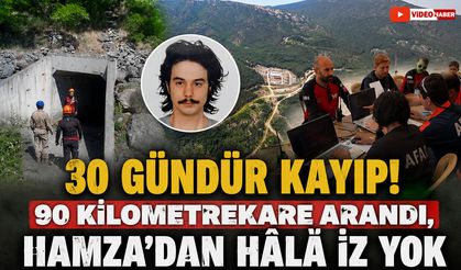 30 GÜNDÜR KAYIP! 90 KİLOMETREKARE ARANDI, HAMZA'DAN HÂLÂ İZ YOK