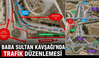 BABA SULTAN KAVŞAĞI’NDA YENİ TRAFİK DÜZENLEMESİ