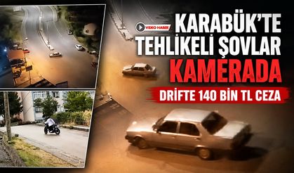 KARABÜK’TE TEHLİKELİ ŞOVLAR KAMERADA: DRİFTE 140 BİN TL CEZA