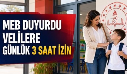MEB DUYURDU VELİLERE GÜNLÜK 3 SAAT İZİN