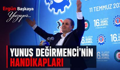 YUNUS DEĞİRMENCİ’NİN HANDİKAPLARI..!