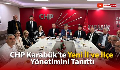 CHP KARABÜK'TE YENİ İL VE İLÇE YÖNETİMİNİ TANITTI