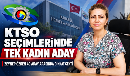 KARABÜK TSO’DA 40 ADAY ARASINDA TEK KADIN ZEYNEP ÖZDEN