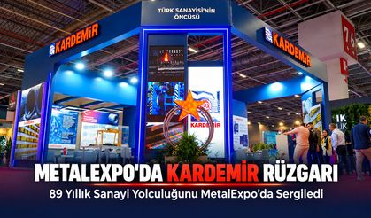 KARDEMİR, METALEXPO’DA ÜRETİM GÜCÜ VE ÇELİĞİN HİKÂYESİNİ SERGİLEDİ