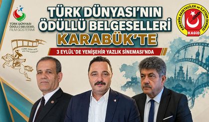 TÜRK DÜNYASI’NIN ÖDÜLLÜ BELGESELLERİ KARABÜK’TE GÖSTERİLECEK