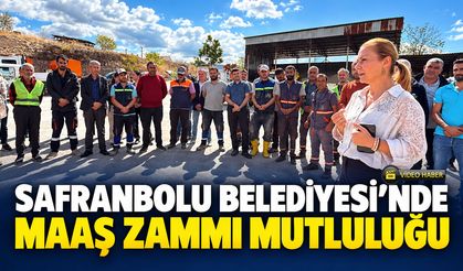 SAFRANBOLU'DA MAAŞ ZAMMI MUTLULUĞU