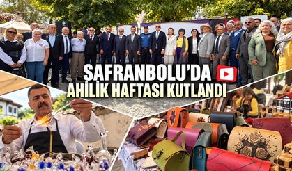 SAFRANBOLU’DA AHİLİK HAFTASI KUTLANDI