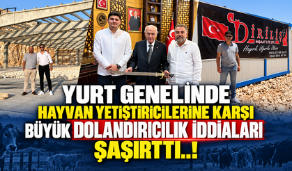 YURT GENELİNDE HAYVAN YETİŞTİRİCİLERİNE BÜYÜK DOLANDIRICILIK İDDİALARI ŞAŞIRTTI..!