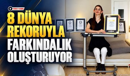 8 DÜNYA REKORUYLA FARKINDALIK OLUŞTURUYOR