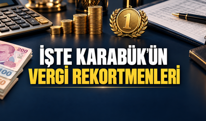 İŞTE KARABÜK'ÜN VERGİ REKORTMENLERİ