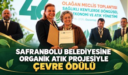 SAFRANBOLU BELEDİYESİNE ORGANİK ATIK PROJESİYLE ÇEVRE ÖDÜLÜ