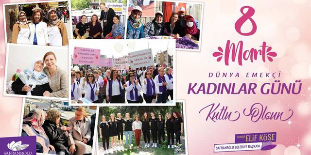 BAŞKAN KÖSE'NİN 8 MART DÜNYA EMEKÇİ KADINLAR GÜNÜ MESAJI