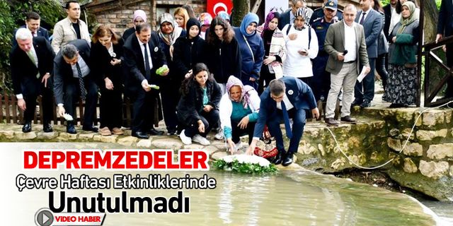 DEPREMZEDELER ÇEVRE HAFTASINDA UNUTULMADI