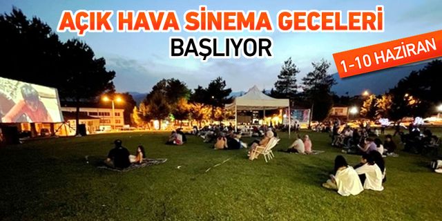 AÇIK HAVA SİNEMA GECELERİ BAŞLIYOR
