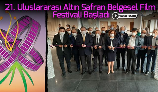 21. ULUSLARARASI ALTIN SAFRAN BELGESEL FİLM FESTİVALİ BAŞLADI