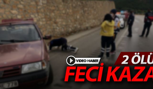 FECİ KAZA, 2 ÖLÜ