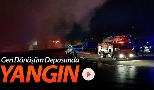 SAFRANBOLU'DA GERİ DÖNÜŞÜM DEPOSUNDA YANGIN