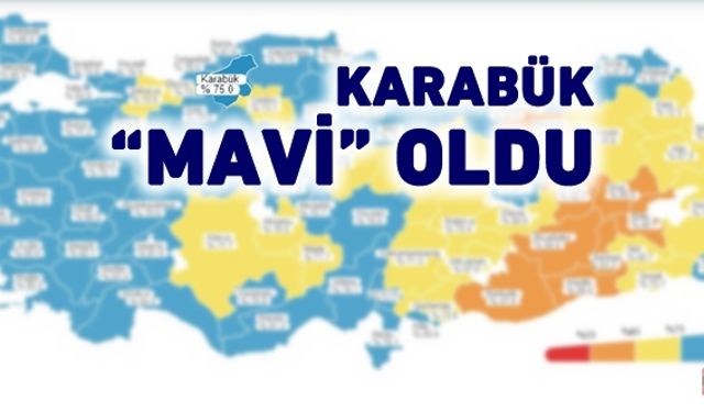 KARABÜK "MAVİ" OLDU