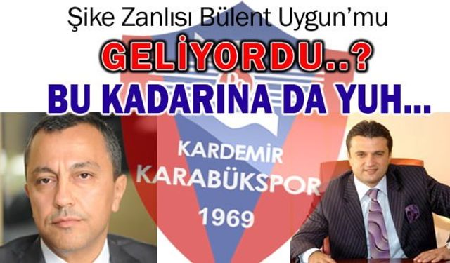 ŞİKE ZANLISI KARABÜKSPOR'A MI GELİYOR DU..?