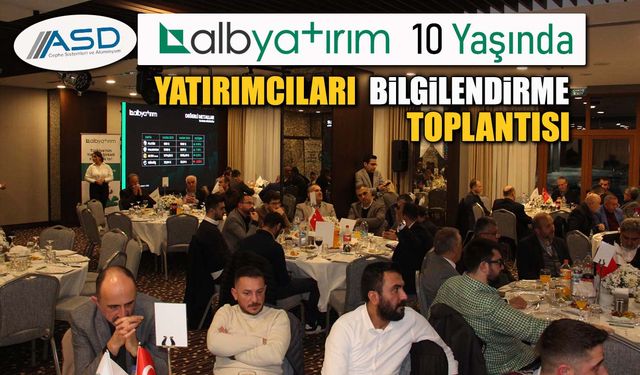 ALB’DEN YATIRIMCILARI BİLGİLENDİRME TOPLANTISI