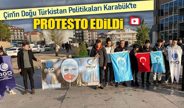 ÇİN, KARABÜK'TE PROTESTO EDİLDİ