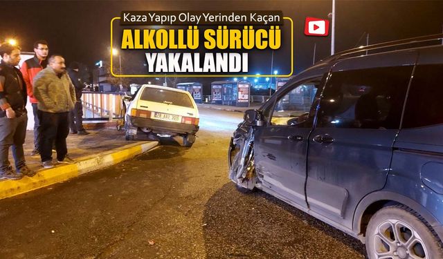 KAZA YAPIP KAÇAN ALKOLLÜ SÜRÜCÜ YAKALANDI