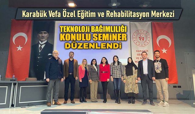 VEFA ÖZEL EĞİTİM'DEN TEKNOLOJİ BAĞIMLILIĞI KONULU SEMİNER