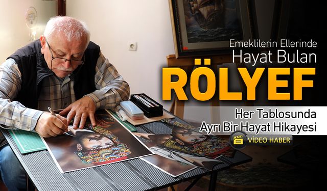 EMEKLİLERİN ELİNDE ŞEKİLLENEN SANAT: RÖLYEF