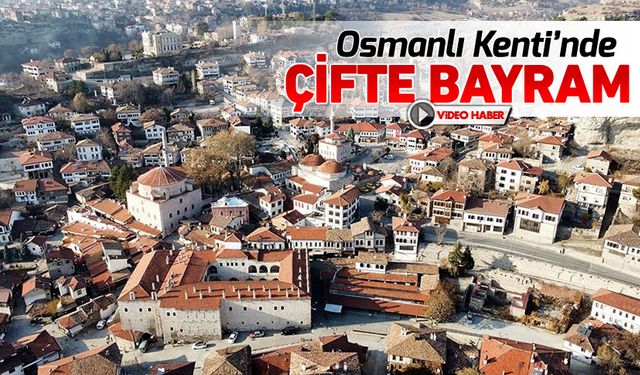 OSMANLI KENTİNDE ÇİFTE BAYRAM