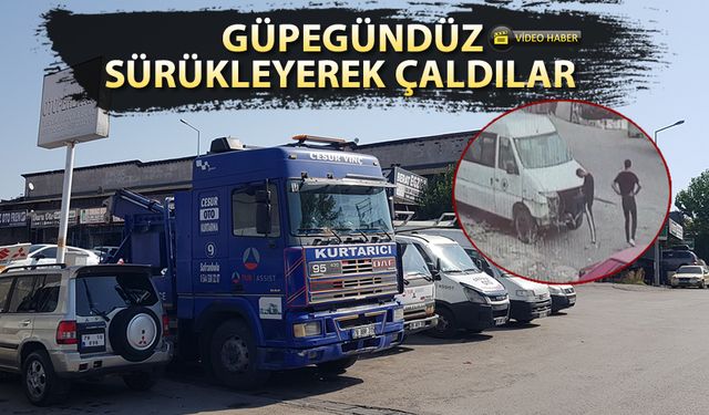 GÜPEGÜNDÜZ SÜRÜKLEYEREK ÇALDILAR