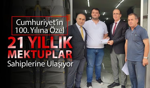 21 YILLIK MEKTUPLAR SAHİPLERİNE ULAŞIYOR