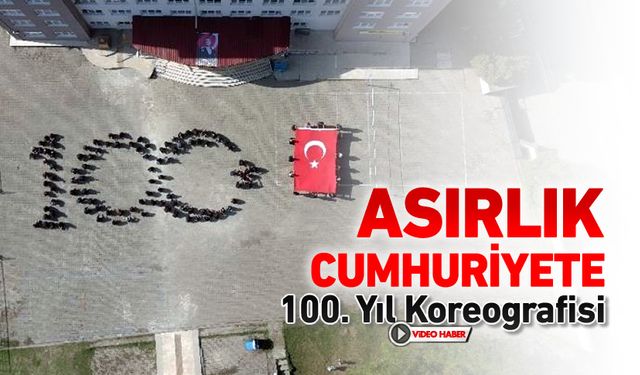 ASIRLIK CUMHURİYETE 100 .YIL KOREOGRAFİSİ