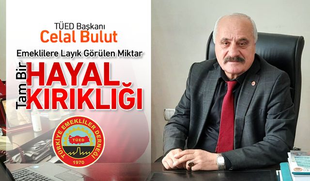 BULUT, "TAM BİR HAYAL KIRIKLIĞI"