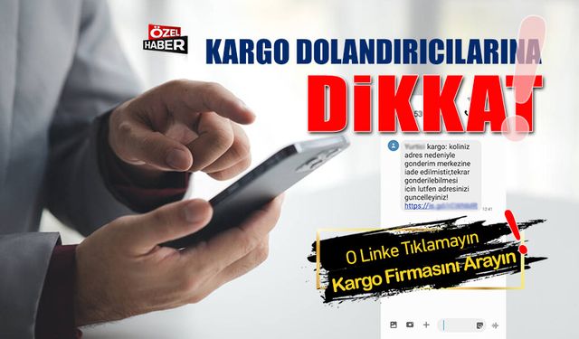 KARGO DOLANDIRICILARINA DİKKAT!