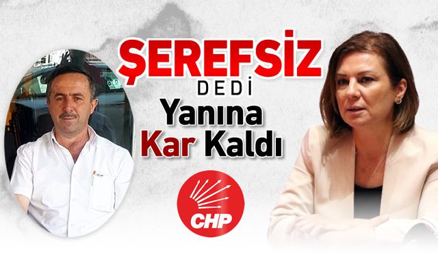 BAŞKAN KÖSE'YE ŞEREFSİZ DİYEN İLÇE BAŞKANIN YANINA KAR KALDI